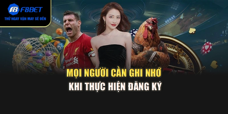 Mọi người cần ghi nhớ khi thực hiện đăng ký
